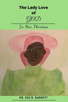 The Lady Love of God In Her Thirties