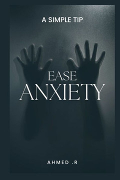 Ease Anxiety: A Simple Tip