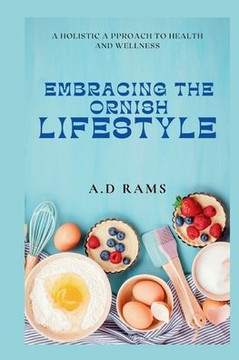 Embracing the Ornish Lifestyle: A Holistic a Pproach to Health and Wellness