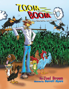 Zoom Boom The Scarecrow And Friends (Zoom Boom Book) Zoom Boom The Scarecrow And Friends (Zoom Boom Book)