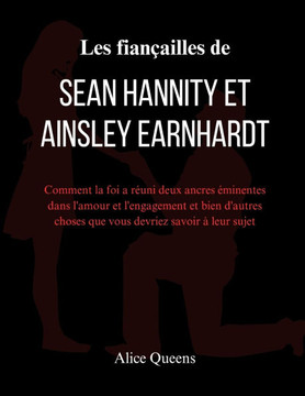 Les fiançailles de Sean Hannity et Ainsley Earnhardt: Comment la foi a réuni deux ancres éminentes dans l'amour et l'engagement et bien d'autres chose