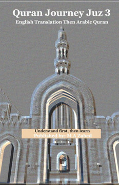 Quran Journey Juz 3: English Translation Then Arabic Quran: Understand first, then learn