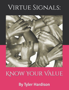 Virtue Signals: Know Your Value