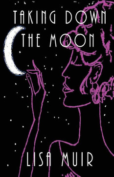 Taking Down The Moon Taking Down The Moon