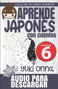 Yuki Onna: Aprende Japonés Con Cuentos