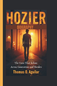 Hozier Biography: The Voice That Echoes Across Generations and Borders