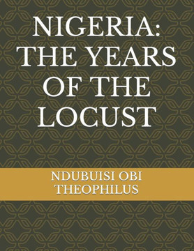 Nigeria: The Years of the Locust