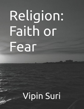 Religion: Faith or Fear