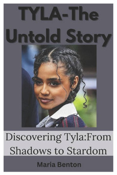 TYLA-The Untold Story: Discovering Tyla: From Shadows to Stardom