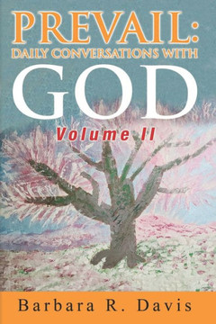 Prevail: Daily Conversations with God Volume II