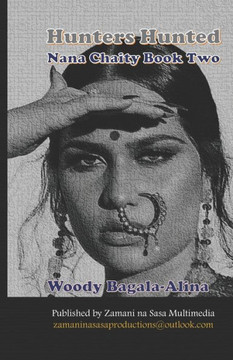 Hunters Hunted: Nana Chaity Book Two