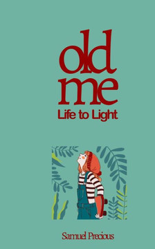 Old Me: Life to light