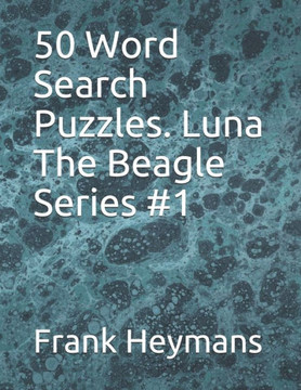 50 word search puzzles. Luna The Beagle Series #1