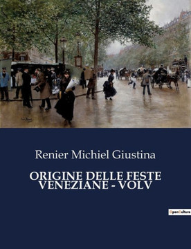 Origine Delle Feste Veneziane - Volv