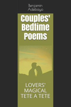Couples' Bedtime Poems: Lovers' Magical Tete a Tete