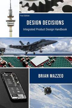 Design Decisions: Integrated Product Design Handbook