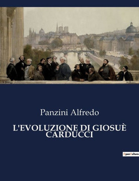 L'Evoluzione Di Giosuè Carducci