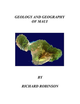 Geology and Geography of Maui Geology and Geography of Maui