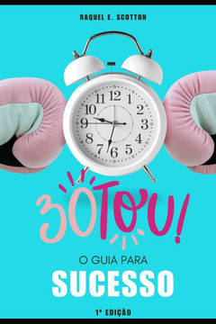 Trintou: O Guia Para O Sucesso Trintou: O Guia Para O Sucesso