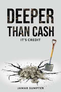 Deeper Than Cash Deeper Than Cash