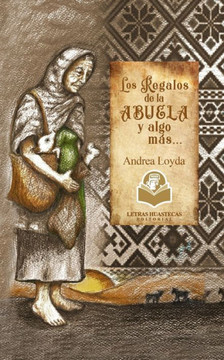 Los regalos de la abuela y algo más...