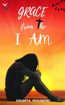 Grace from the I Am