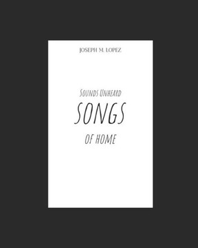 Sounds Unheard Songs of Home