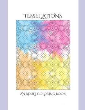 Tessellations: An Adult Coloring Book