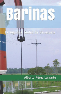 Barinas: La segunda ciudad de Venezuela