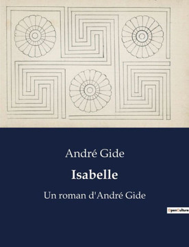 Isabelle: Un roman d'André Gide