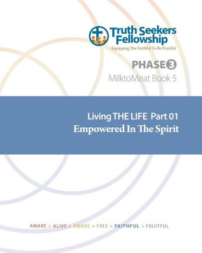 Empowered In The Spirit: Living The Life Part 1