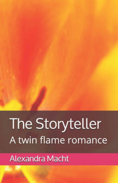 The Storyteller: A twin flame romance