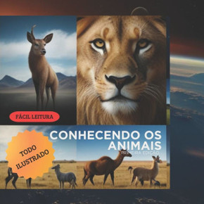 Conhecendo OS Animais: Primeira Edição Conhecendo OS Animais: Primeira Edição