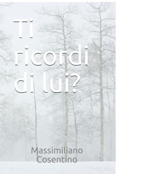 Ti ricordi di lui?