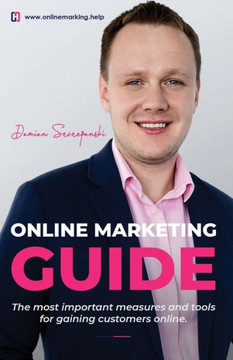 Online Marketing Guide: The most important measures and tools for gaining customers online