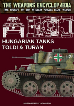 Hungarian tanks Toldi & Turan Hungarian tanks Toldi & Turan
