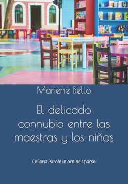El delicado connubio entre las maestras y los niños