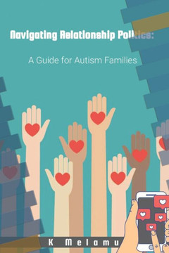 Navigating Relationship Politics: A Guide for Autism Families