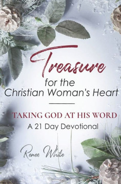 Taking God at His Word: Treasure for the Christian Women's Heart
