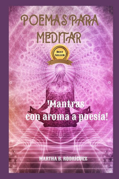 Poemas Para Meditar: !Mantras Con Aroma a Poesía!