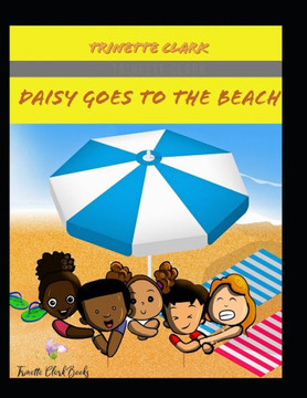 Daisy Goes To The Beach: Daisy's Adventures Daisy Goes To The Beach: Daisy's Adventures