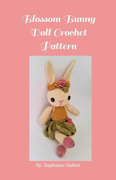 Blossom Bunny Doll Crochet Pattern