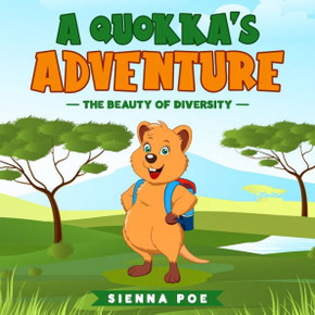 The Beauty of Diversity (A quokka's adventures): An Adorable Children's Book about Diversity and Teamwork that will Teach your Kids the Importance of