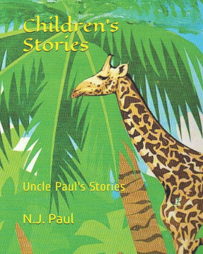 Children's Stories: Uncle Paul's Stories