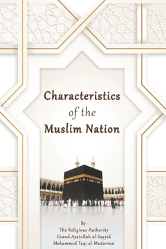 Characteristics of the Muslim Nation