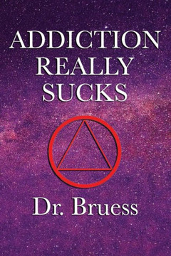 Addiction Really Sucks Addiction Really Sucks