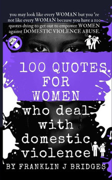 100 Quotes for Women Who Deal with Domestic Violence