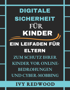 Digitale Sicherheit: Ein leifaden für eltern zum Schutz ihrer kinder