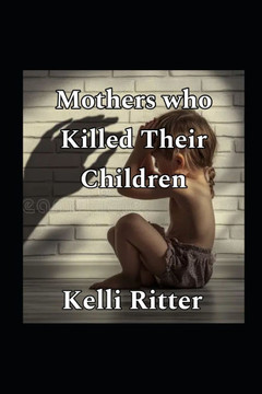 Mother's who killed their children Mother's who killed their children