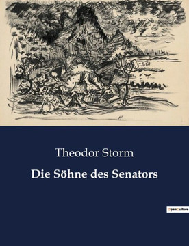 Die Söhne des Senators Die Söhne des Senators
